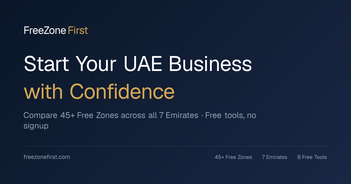 FreeZone First — Compare 45+ UAE Free Zones Honestly